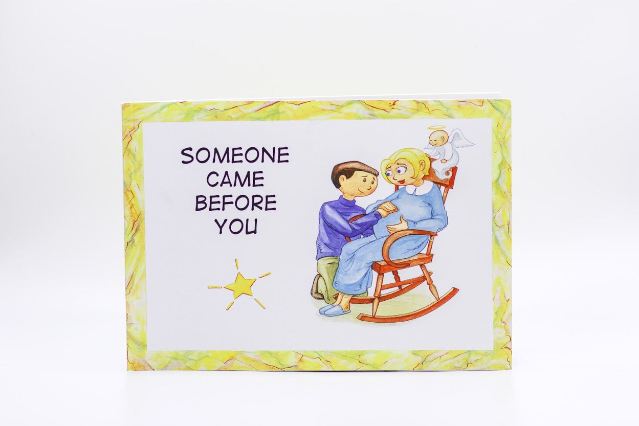 Someone Came Before You