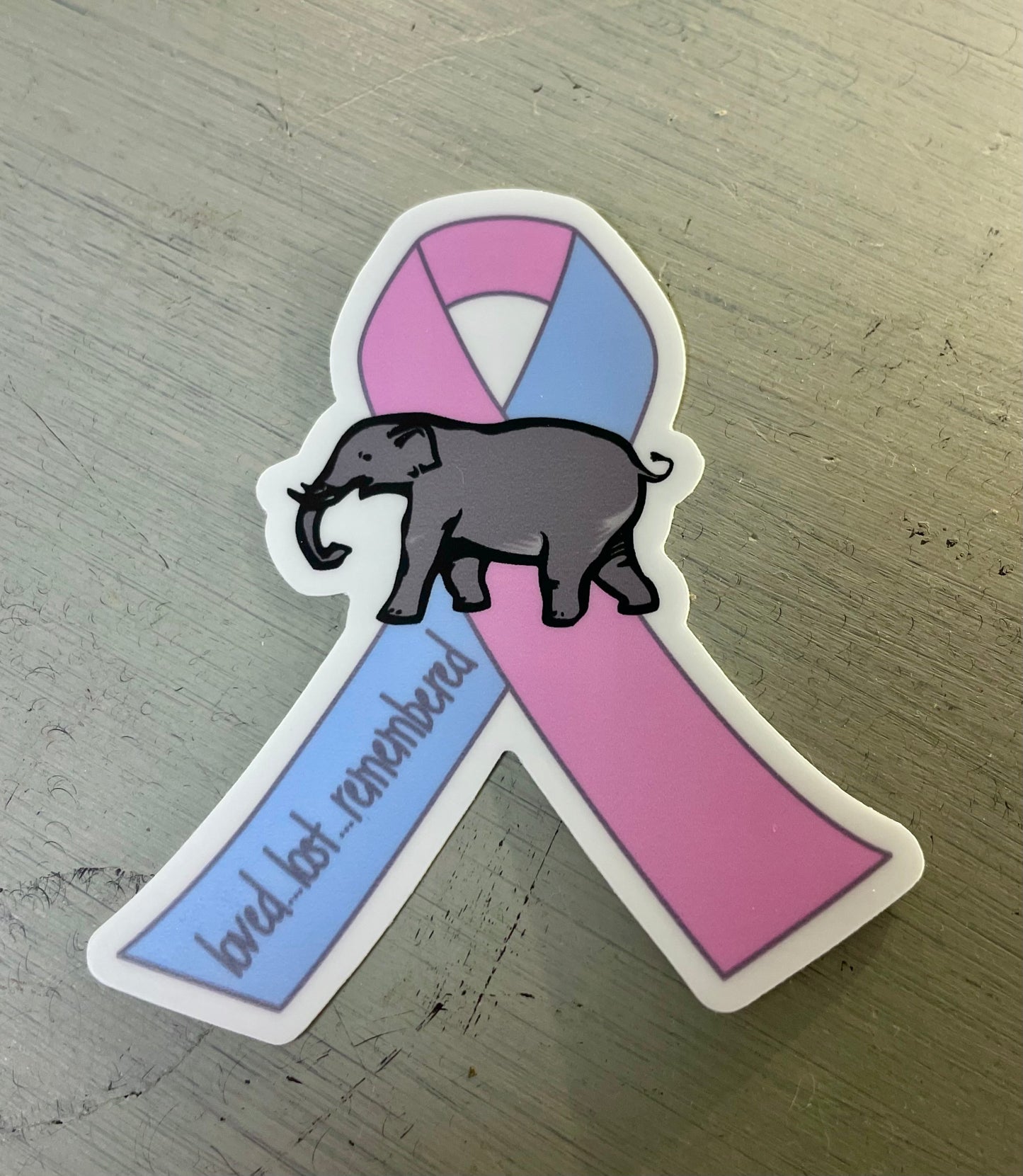 loved...lost...remembered sticker